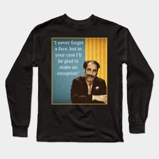 Groucho Marx Quote Long Sleeve T-Shirt